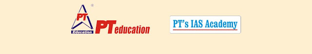 India's leading education brands www.PTeducation.com and PT's IAS Academy www.PTeducation.com, http://Civils.PTeducation.com, www.SandeepManudhane.org
