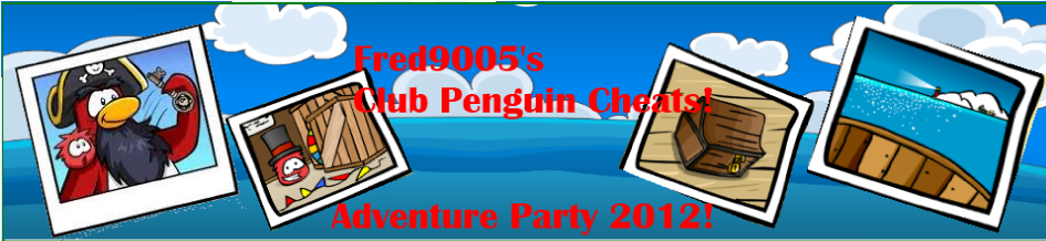 Fred9005's Club Penguin Cheats