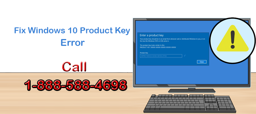 How to Fix Windows 10 Product Key Error - Call 1-888-588-4698 Fix 