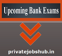Upcoming Bank Exams Upcoming Bank Exams