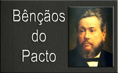 Bênçãos do Pacto - C. H. Spurgeon