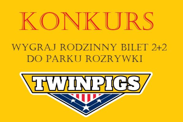 Wygraj rodzinny bilet do Parku Rozrywki Twinpigs ! Konkurs
