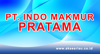 PT Indo Makmur Pratama Pekanbaru