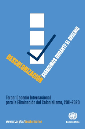 Tercer Decenio Internacional para la Eliminación del Colonialismo (2011-2020)