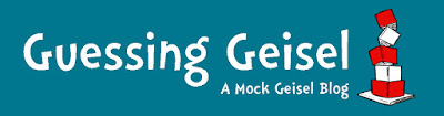Guessing Geisel: A Mock Geisel Blog