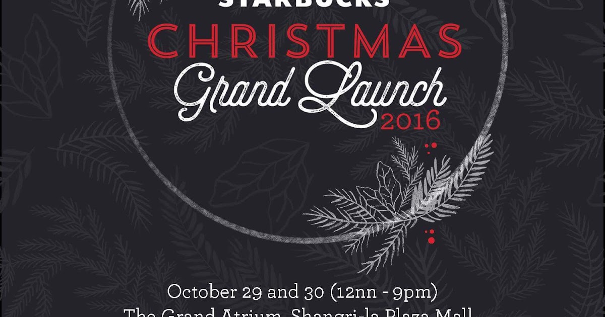 Manila Shopper: Starbucks Christmas Grand Launch: Oct 2016