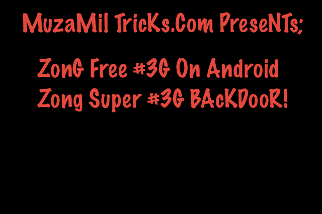 Zong Super #3G Free For Androids