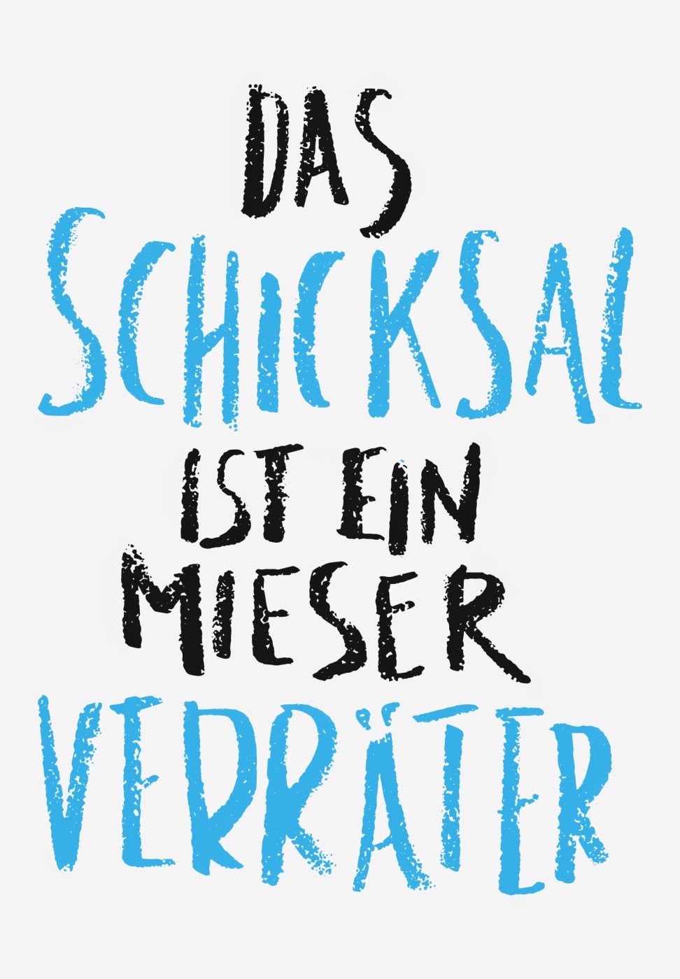 Das Schicksal Ist Ein Mieser Verräter Englisch Das Schicksal Ist Ein Mieser Verräter Englisch