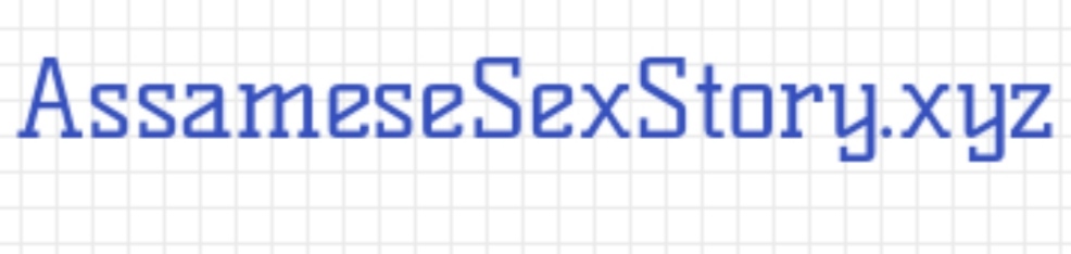 Khuri K Dilu Sudon Assamese Sex Story Assamesesexstory Xyz khuri k dilu sudon assamese sex story