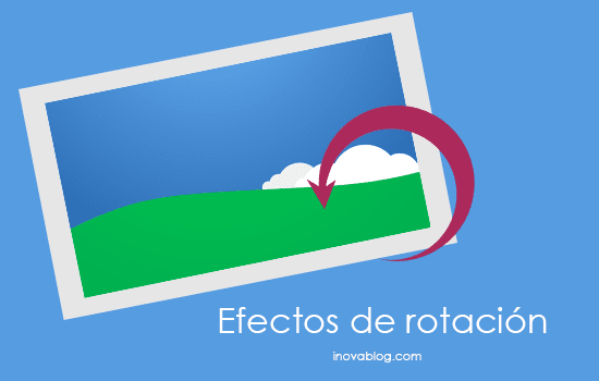 Efectos de imágenes que giran Efectos de imágenes que giran