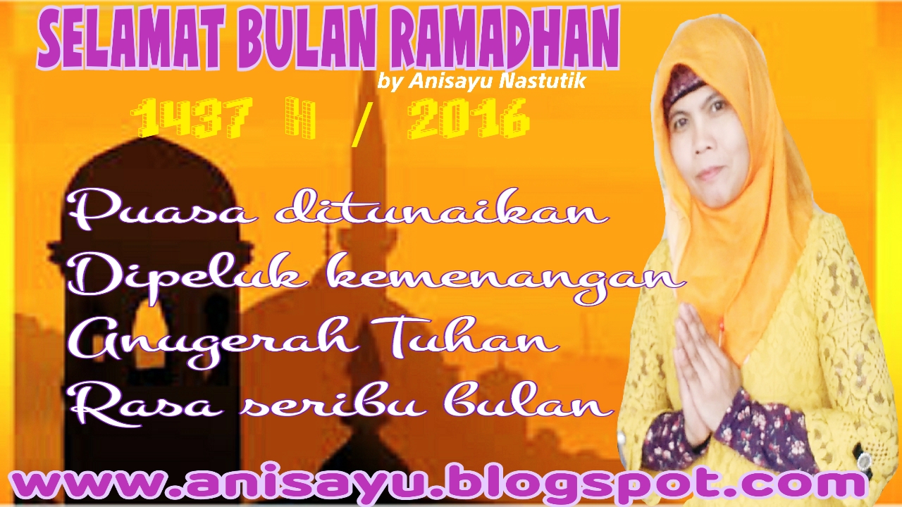 Puisi Cinta By Anisayu Kata Kata Puisi Pantun Menyambut Bulan Suci