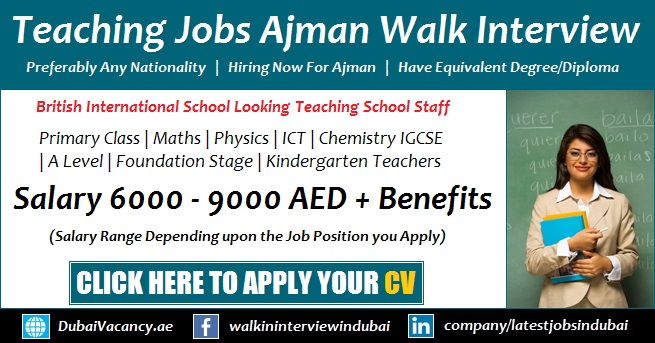 Teaching Jobs in Ajman British International School Walk Interview Teaching Jobs in Ajman
