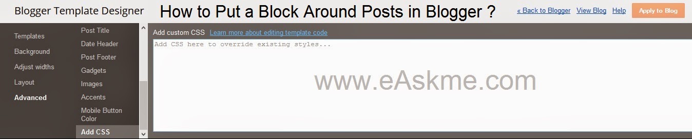 How to Put a Block Around Posts in Blogger : eAskme