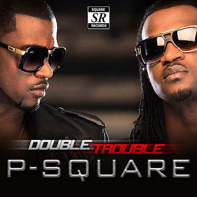 P-Square's cover pohoto for 'Double Trouble' album