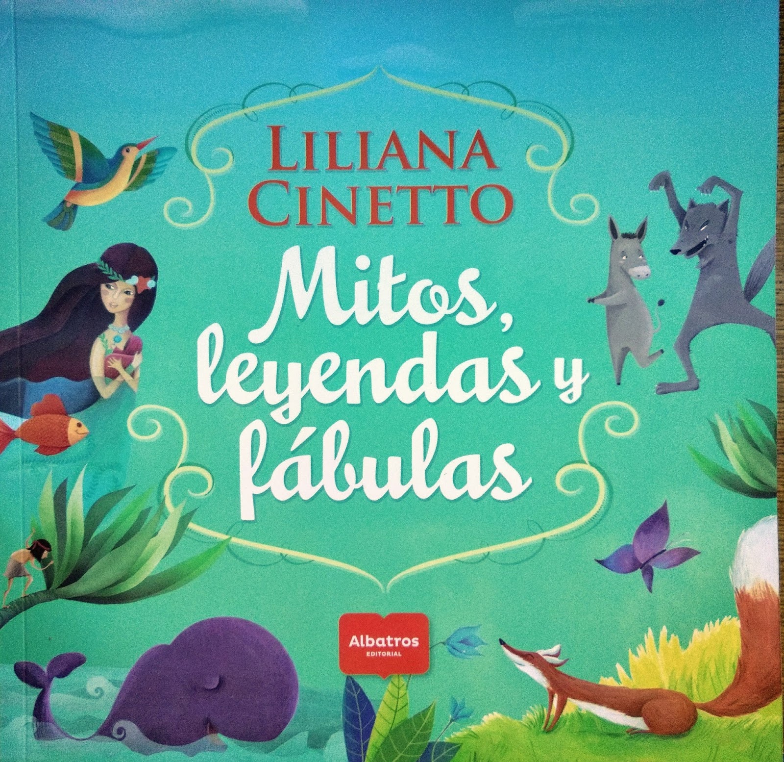 Mitos, leyendas y fábulas, de Liliana Cinetto