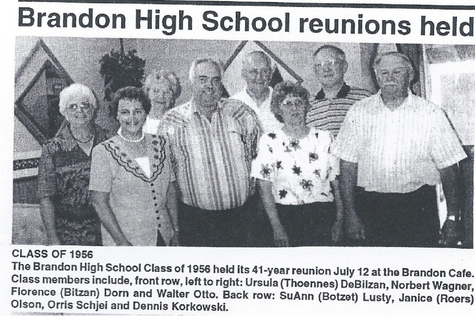 Brandon MN Class of 56 57 These pictures appeared in The Record