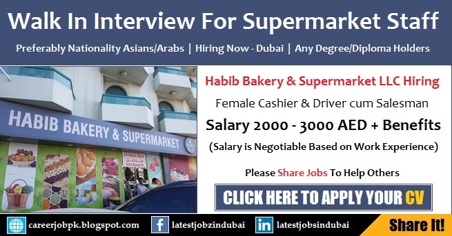 Walk in Interview Jobs in Dubai for Supermarket Staff Walk in Interview in Dubai Tomorrow for Supermarket Jobs