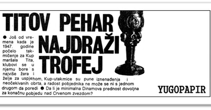 Yugopapir Kup maršala Tita Ovo su bili najuzbudljiviji mečevi