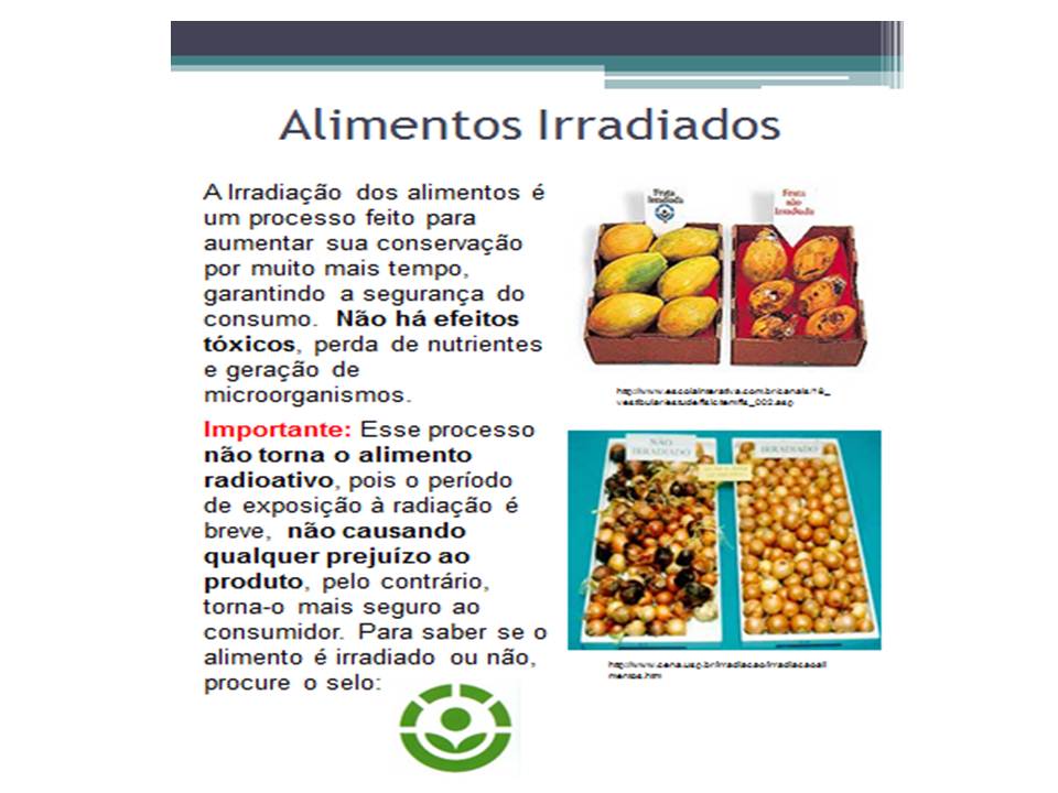 O Tratamento Por Irradiação Altera O Valor Nutricional Dos Alimentos