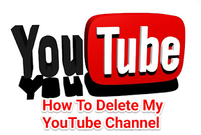 YouTube channel को Permanently Delete कैसे करते है