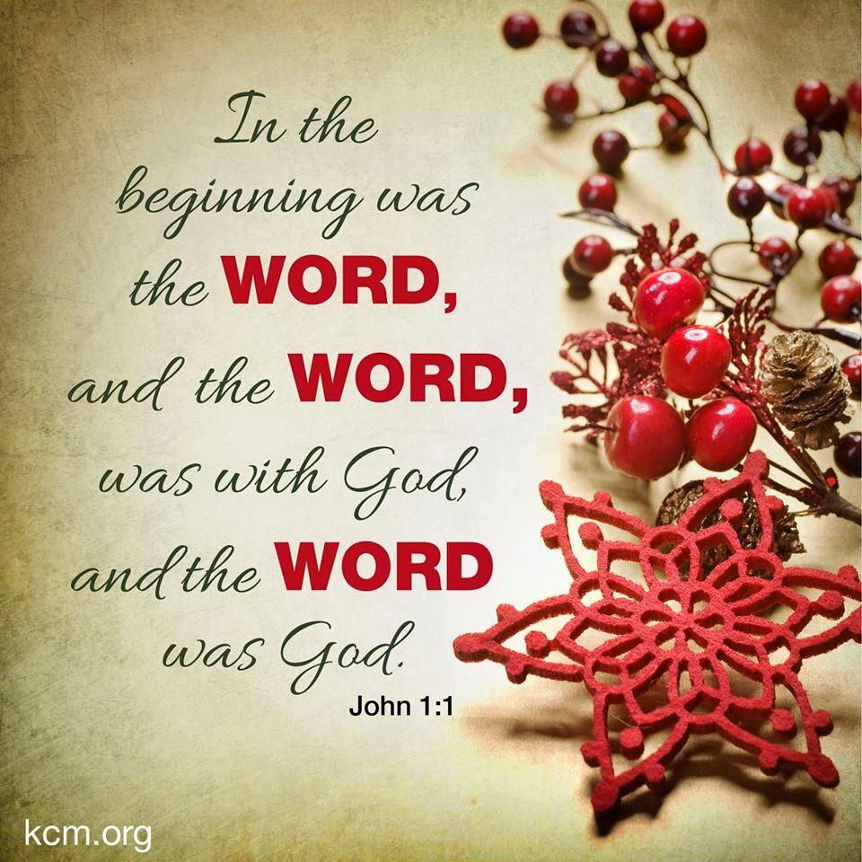 IN THE BEGINNING WAS THE WORD, AND THE WORD, WAS WITH GOD AND THE WORD ...