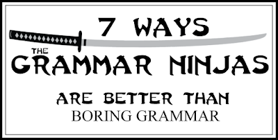   You might not have heard of the Grammar Ninjas yet, but they’ve heard of you. And they’ve been watching you. Cause they’re ninjas! Today, we’re gonna talk about 7 Ways the Grammar Ninjas are better than boring grammar.