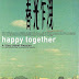 [Phim BL] Hạnh Phúc Bên Nhau - Happy Together [1080p HD] [Vietsub] (1997)