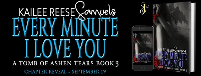 Every Minute I Love You by Kailee Reese Samuels Chapter Reveal