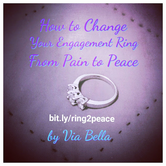 How to Change Your Engagement Ring from Pain to Peace How to Change Your Engagement Ring from Pain to Peace, separation, divorce, positivity, spirituality, Changing bad to good, wedding rings, engagement rings, how to change the meaning, SOS, Shades of Separation, Series, Via Bella