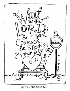 Todays Printable Bible Verse Coloring Page Is From Psalm 2714 You Can Download Your In English Here Or Spanish By Clicking On The Images