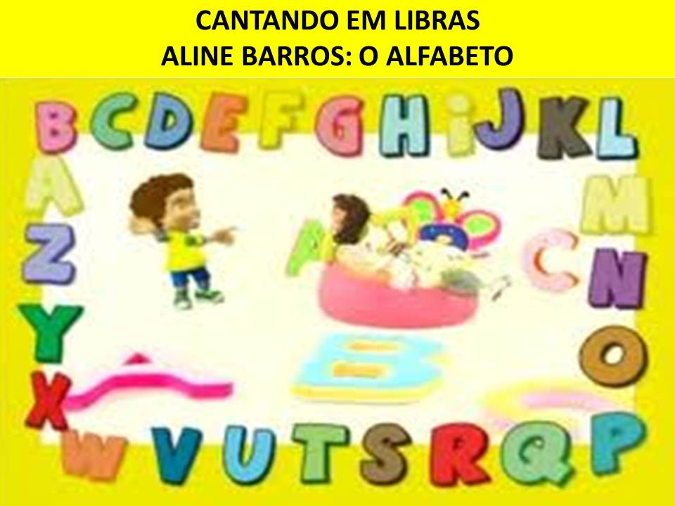 Trabalhando com Surdos O Alfabeto Aline Barros