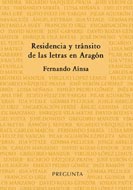 Residencia y tránsito de las letras en Aragón