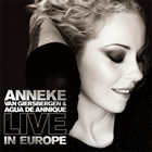 Anneke van Giersbergen & Agua de Annique: Live in Europe