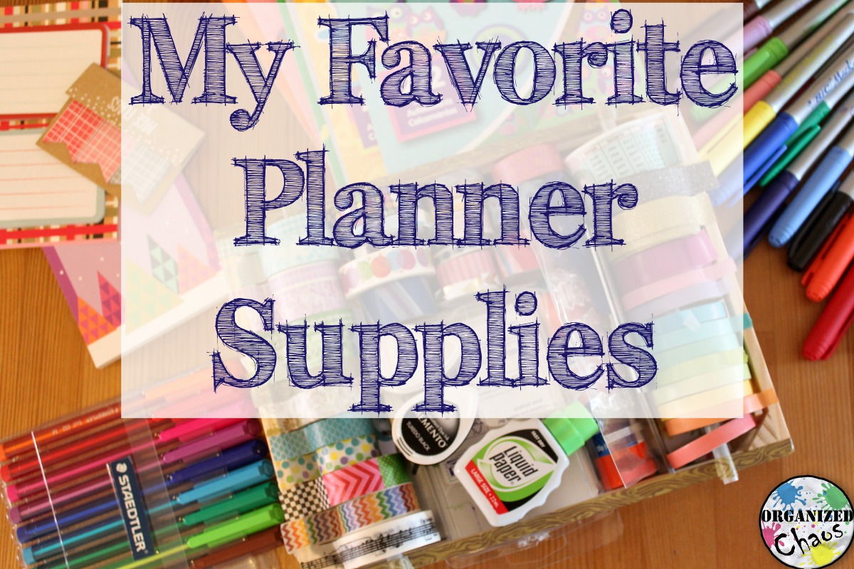 Mommy Monday my favorite planner supplies Organized Chaos