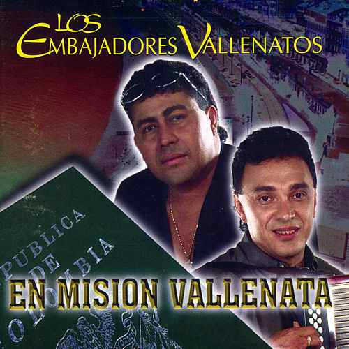 Discografías Vallenatas Descargar Álbum En Misión Vallenata Los Embajadores Vallenatos