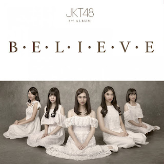 3rd Album JKT48 - BELIEVE