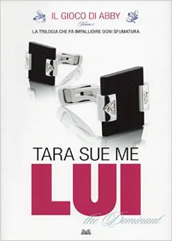 Tara Sue Me - The submissive vol.02. Lui, the Dominant (2014)