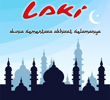 Laki - Dunia Sementara Akhirat Selamanya Laki - Dunia Sementara Akhirat Selamanya