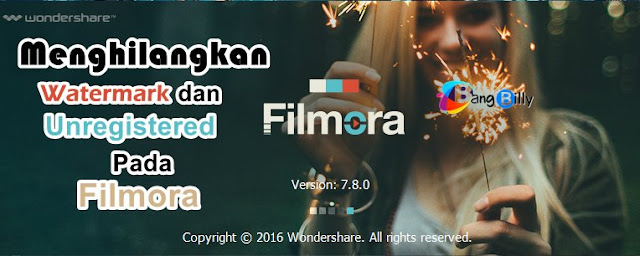 Cara Menghilangkan Watermark dan Unregistered pada Filmora Cara Menghilangkan Watermark dan Unregistered pada Filmora