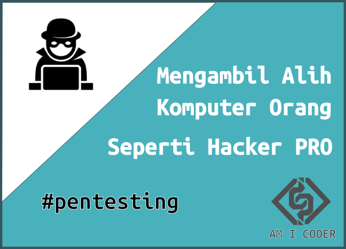 Cara Mengambil Alih Komputer Orang Lain Tanpa Ketahuan