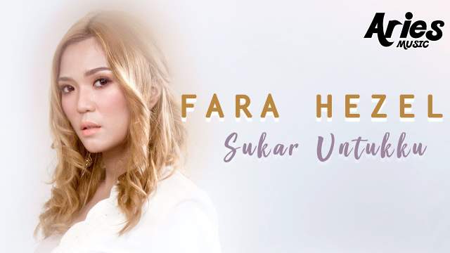 Fara Hezel - Sukar Untukku
