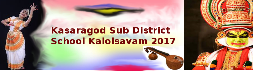 Kasaragod Sub District Kalolsavam