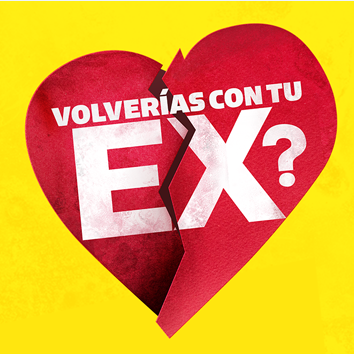 Volverias con tu ex