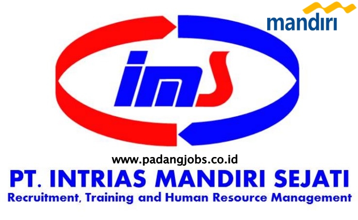 Lowongan Kerja Padang PT. Intrias Mandiri Sejati Oktober