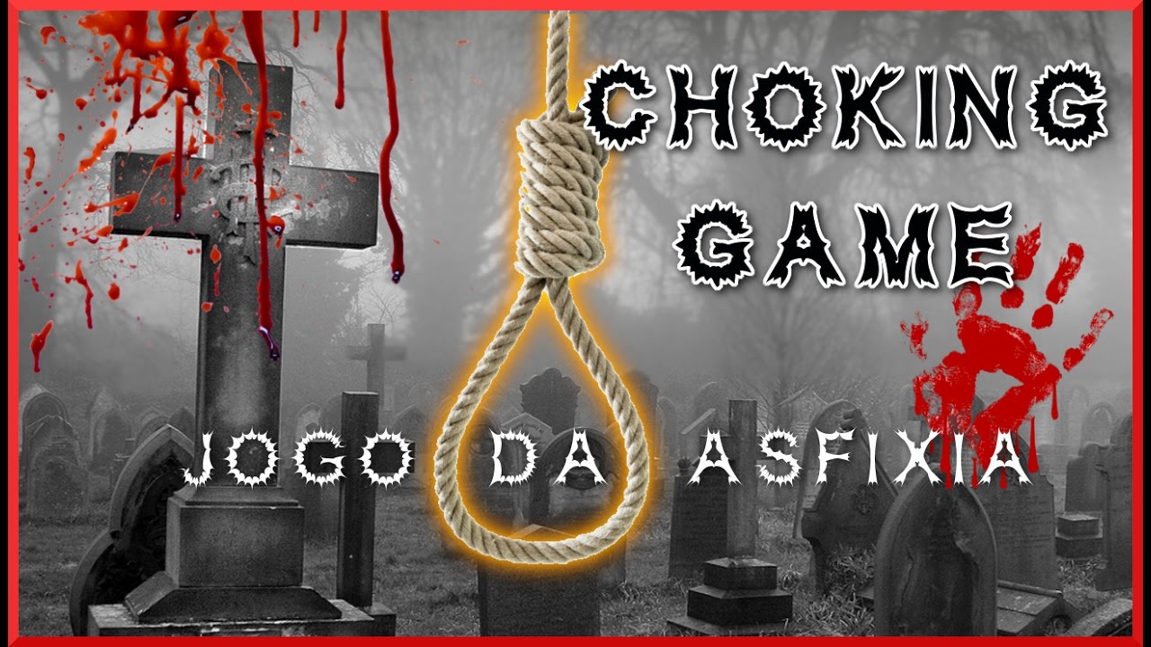 " The Choking Game" Gomes Advocacia e Assessoria Jurídica