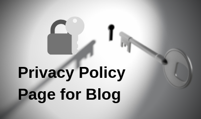 How to Create a Privacy Policy Page for Blogger and WordPress? Privacy Policy Page