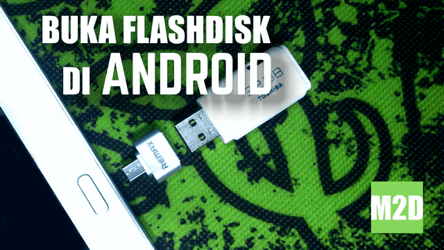 Cara Membuka Flashdisk di Android dengan Micro USB OTG Adapter