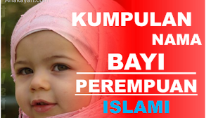 100 Nama Bayi Perempuan Yang Lahir Di Bulan Ramadhan 