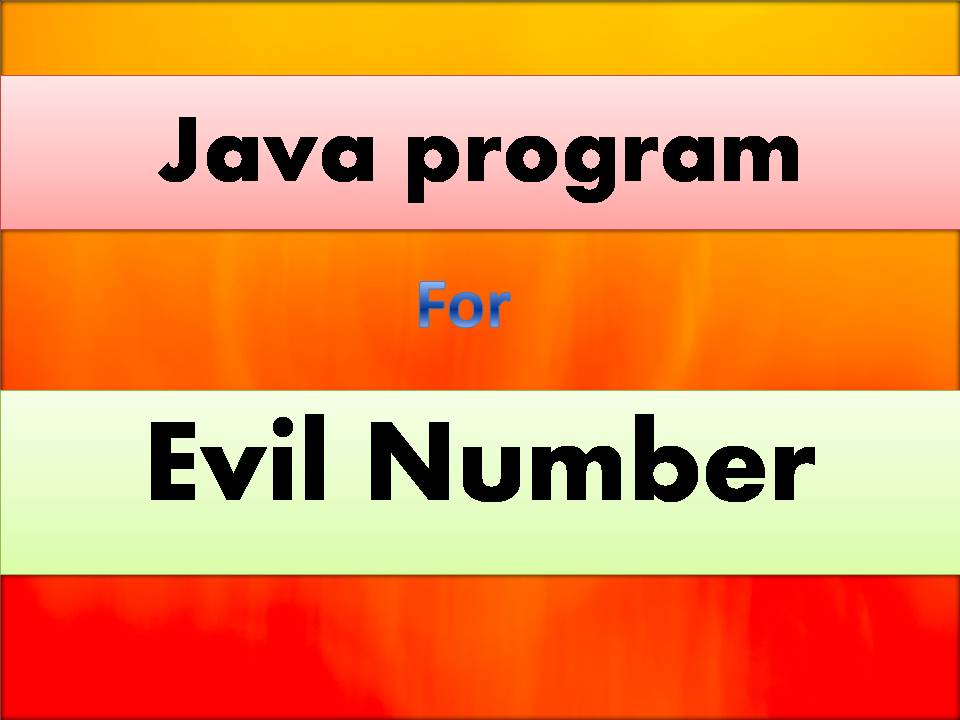 Java program for Evil Number - Java and Python tutorial