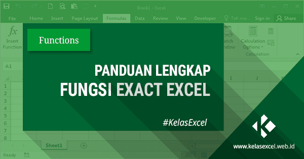 Fungsi Rumus Exact Excel Untuk Membandingkan Dua Buah Teks Fungsi Rumus Exact Excel Untuk Membandingkan Dua Buah Teks